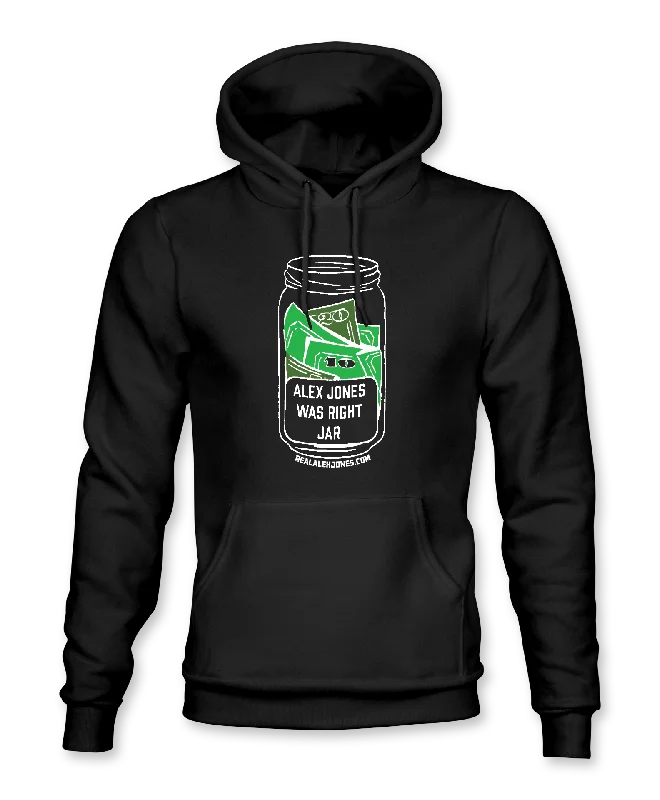 Alex Jones Was Right Jar Hoodie