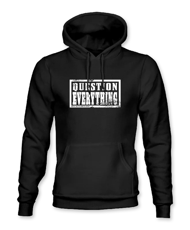 Question Everything Hoodie